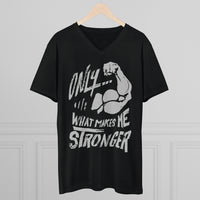 "Only What Makes Me Stronger" Men's Lightweight V-Neck Tee